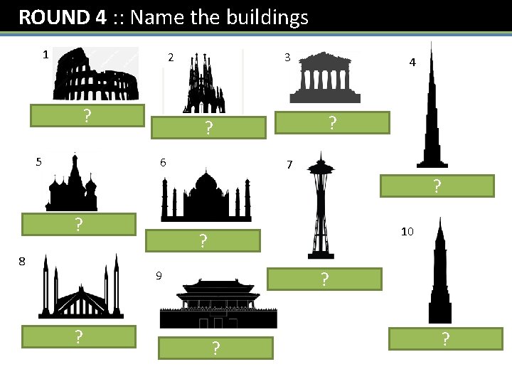 ROUND 4 : : Name the buildings 1 2 Coliseum ? 5 3 St