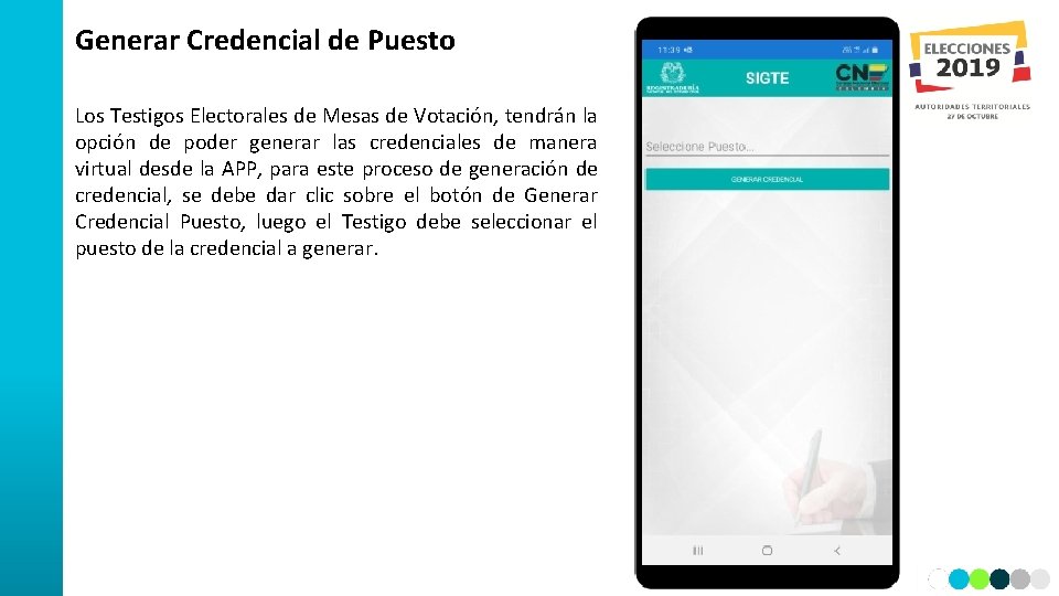 Generar Credencial de Puesto Los Testigos Electorales de Mesas de Votación, tendrán la opción