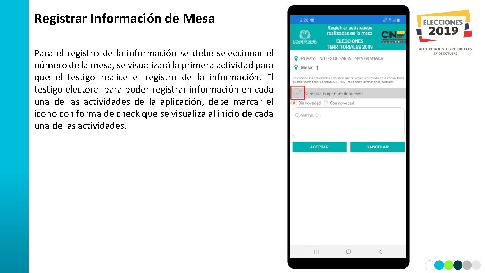 Registrar Información de Mesa Para el registro de la información se debe seleccionar el