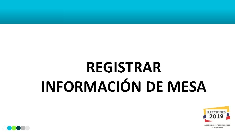 REGISTRAR INFORMACIÓN DE MESA 