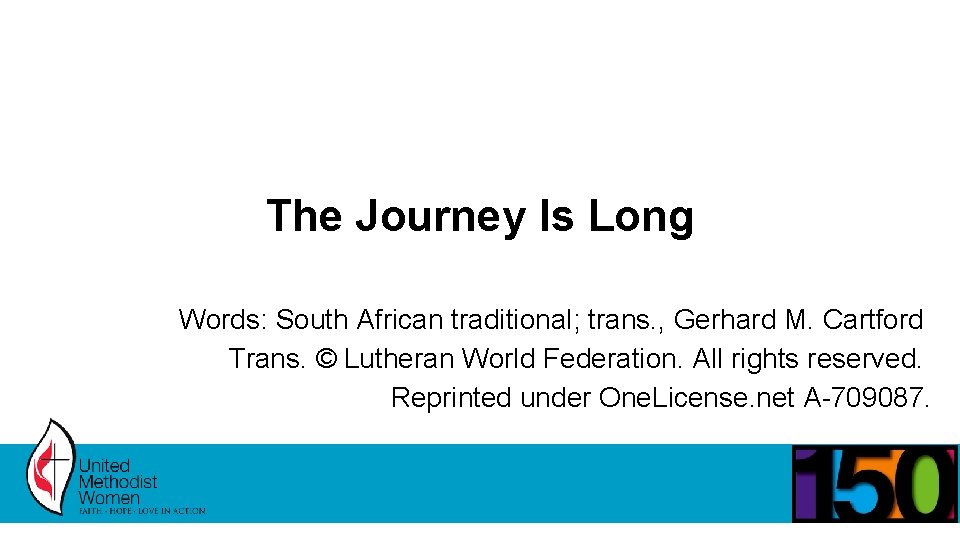 The Journey Is Long Words: South African traditional; trans. , Gerhard M. Cartford Trans.