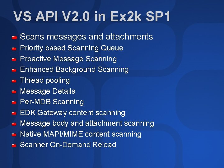 VS API V 2. 0 in Ex 2 k SP 1 Scans messages and