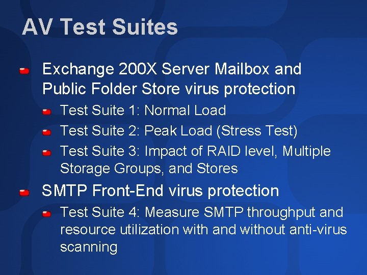 AV Test Suites Exchange 200 X Server Mailbox and Public Folder Store virus protection
