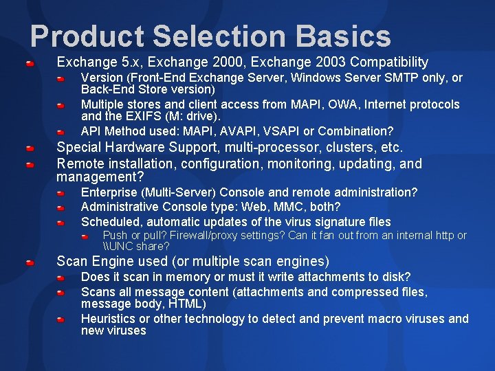Product Selection Basics Exchange 5. x, Exchange 2000, Exchange 2003 Compatibility Version (Front-End Exchange
