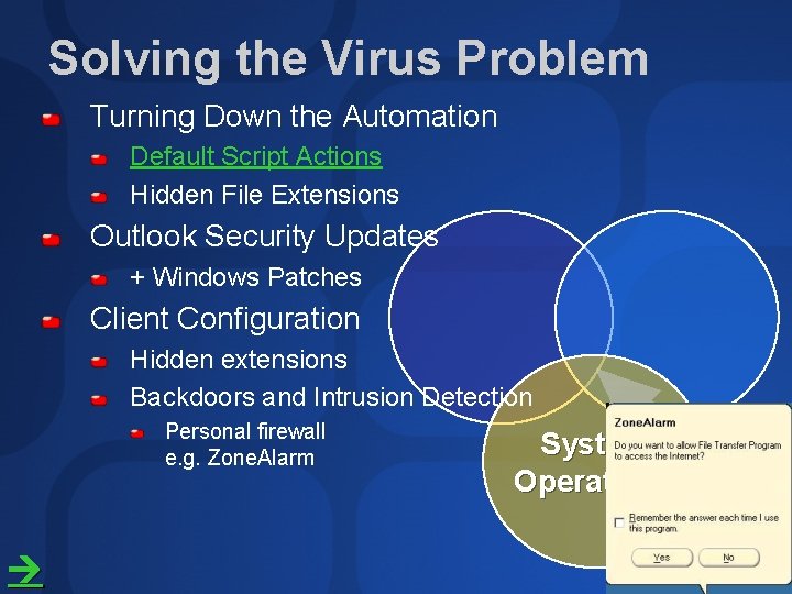 Solving the Virus Problem Turning Down the Automation Default Script Actions Hidden File Extensions
