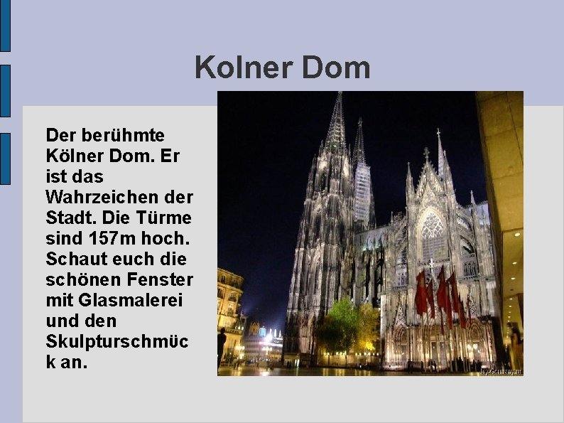 Kolner Dom Der berühmte Kölner Dom. Er ist das Wahrzeichen der Stadt. Die Türme