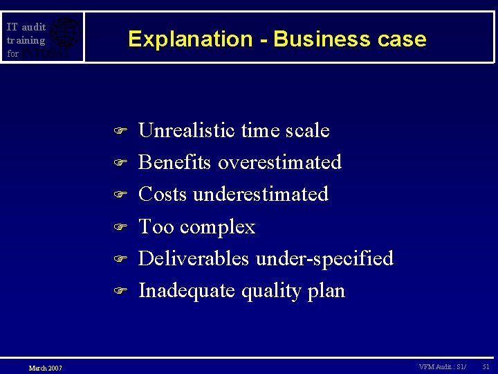 IT audit training for Explanation - Business case F F F March 2007 Unrealistic