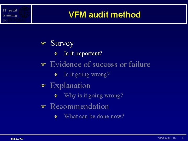 IT audit training VFM audit method for F Survey V F Evidence of success