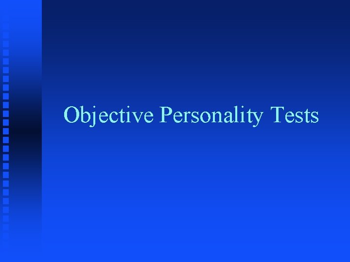 Objective Personality Tests 