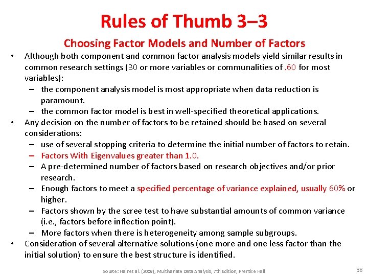 Rules of Thumb 3– 3 Choosing Factor Models and Number of Factors • •