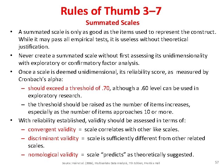 Rules of Thumb 3– 7 Summated Scales • A summated scale is only as