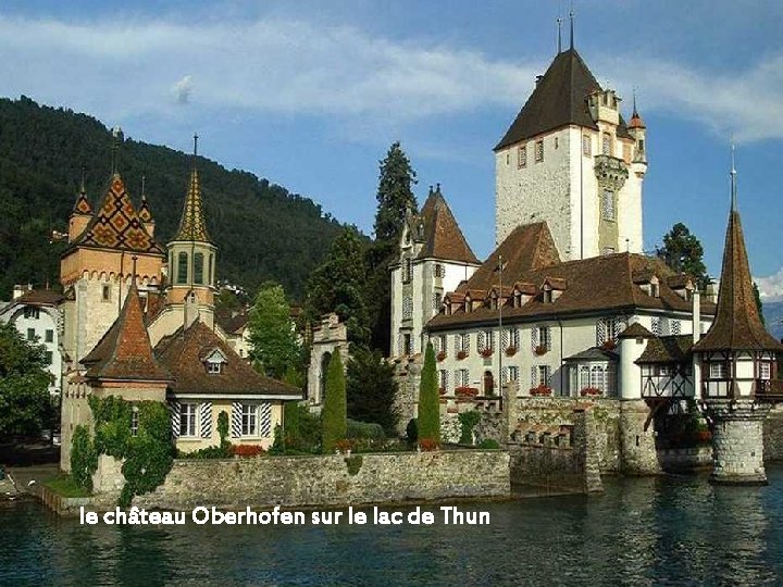 le château Oberhofen sur le lac de Thun 