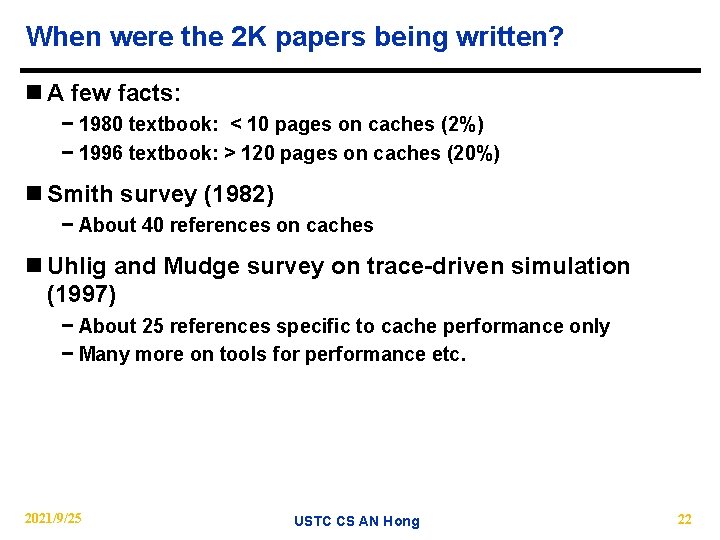 When were the 2 K papers being written? n A few facts: − 1980