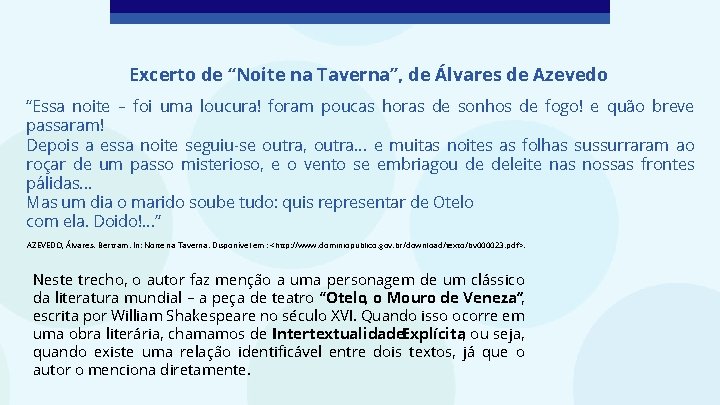 Excerto de “Noite na Taverna”, de Álvares de Azevedo “Essa noite – foi uma