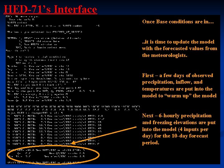 HED-71’s Interface Once Base conditions are in…. . it is time to update the