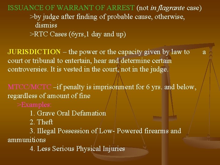 ISSUANCE OF WARRANT OF ARREST (not in flagrante case) >by judge after finding of