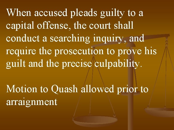 When accused pleads guilty to a capital offense, the court shall conduct a searching