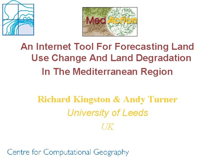 An Internet Tool Forecasting Land Use Change And Land Degradation In The Mediterranean Region