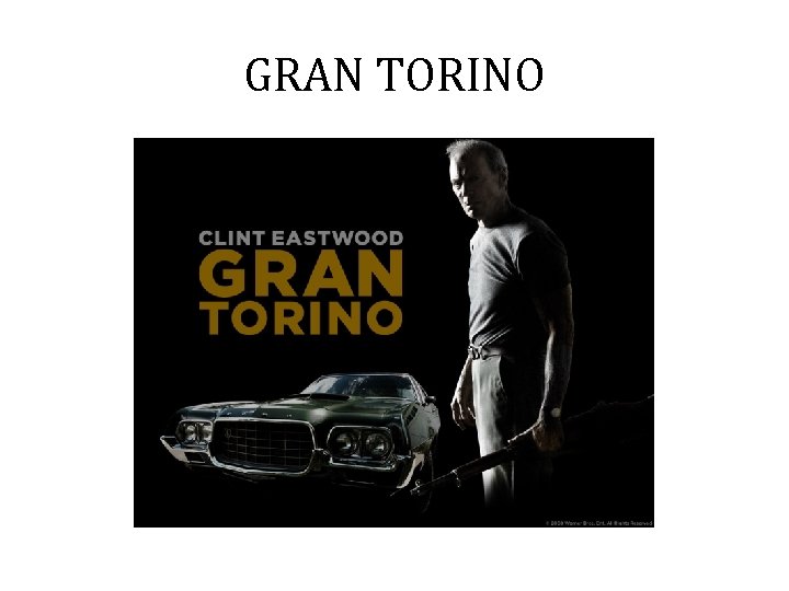 GRAN TORINO 