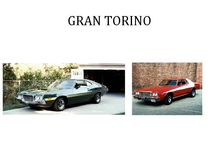 GRAN TORINO 