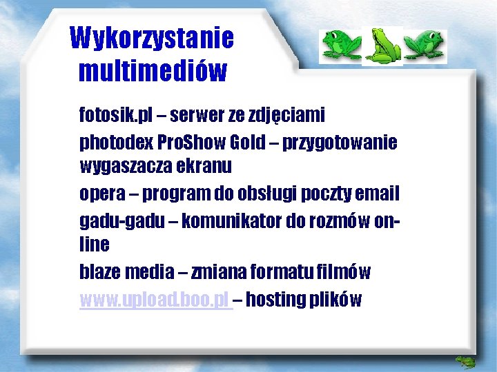 Wykorzystanie multimediów fotosik. pl – serwer ze zdjęciami photodex Pro. Show Gold – przygotowanie