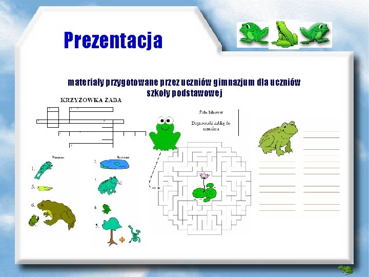 Prezentacja materiały przygotowane przez uczniów gimnazjum dla uczniów szkoły podstawowej 