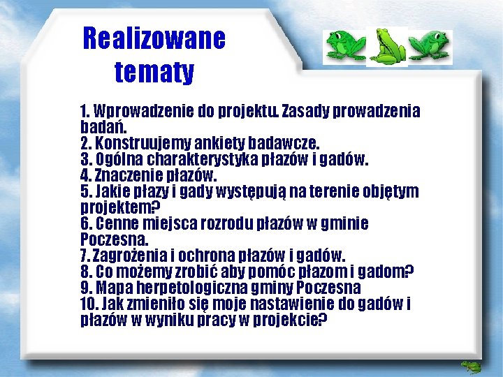 Realizowane tematy 1. Wprowadzenie do projektu. Zasady prowadzenia badań. 2. Konstruujemy ankiety badawcze. 3.