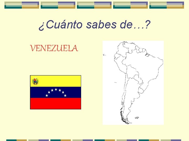 ¿Cuánto sabes de…? VENEZUELA 
