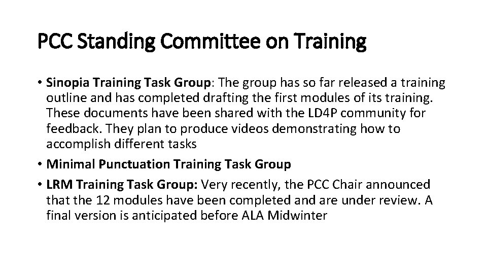 PCC Standing Committee on Training • Sinopia Training Task Group: The group has so