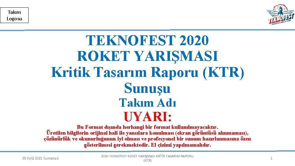 Herkese Açık | Public Takım Logosu TEKNOFEST 2020 ROKET YARIŞMASI Kritik Tasarım Raporu (KTR)