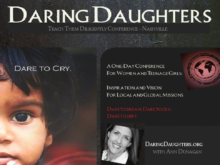 TEACH THEM DILIGENTLY CONFERENCE –NASHVILLE DARINGDAUGHTERS. ORG WITH ANN DUNAGAN 