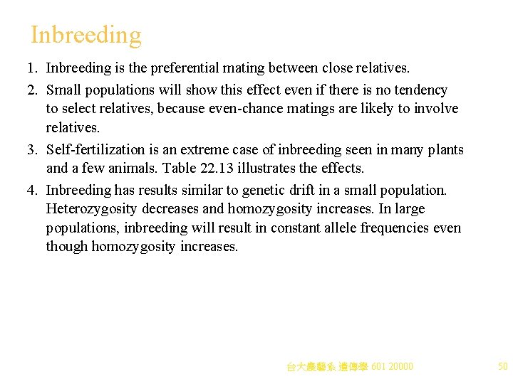 Inbreeding 1. Inbreeding is the preferential mating between close relatives. 2. Small populations will