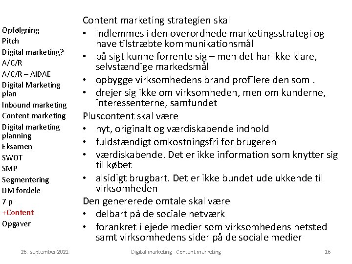 Opfølgning Pitch Digital marketing? A/C/R – AIDAE Digital Marketing plan Inbound marketing Content marketing