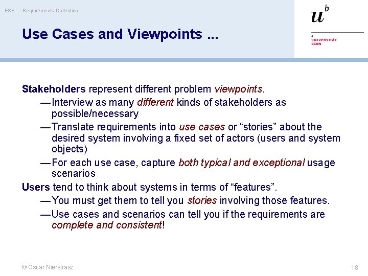 ESE — Requirements Collection Use Cases and Viewpoints. . . Stakeholders represent different problem