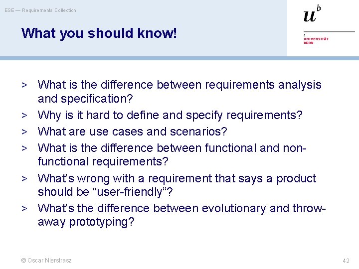 ESE — Requirements Collection What you should know! > What is the difference between