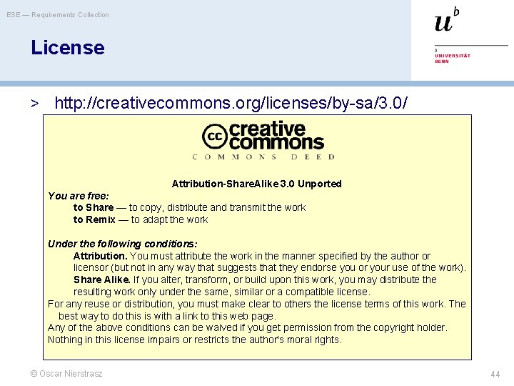 ESE — Requirements Collection License > http: //creativecommons. org/licenses/by-sa/3. 0/ Attribution-Share. Alike 3. 0