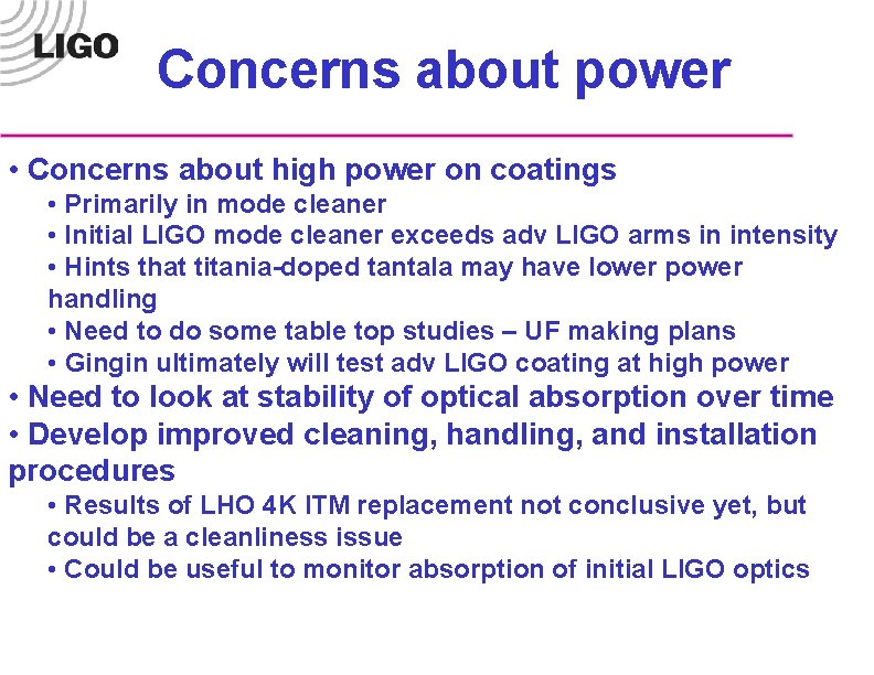 Concerns about power • Concerns about high power on coatings • Primarily in mode