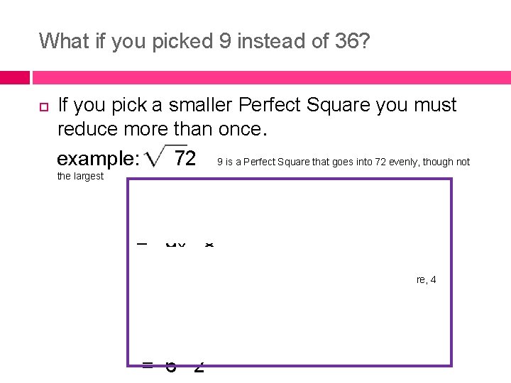 What if you picked 9 instead of 36? If you pick a smaller Perfect