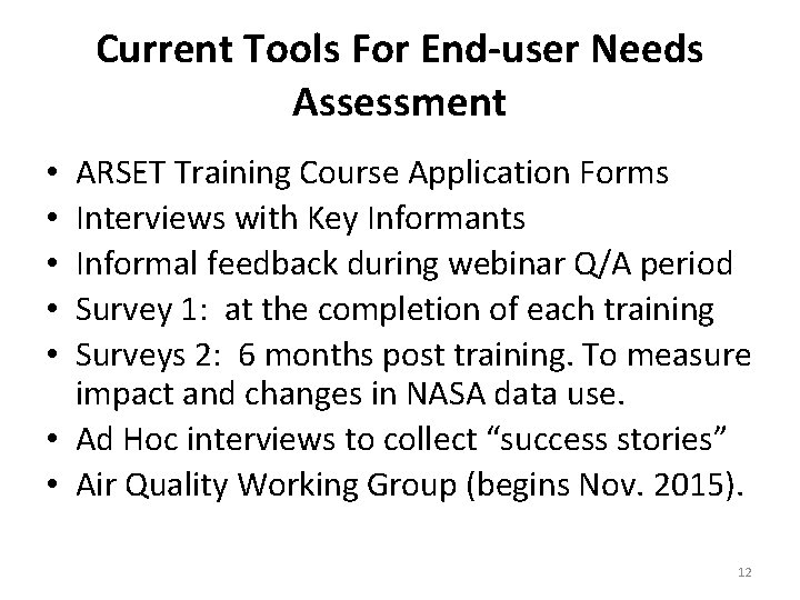 Current Tools For End-user Needs Assessment ARSET Training Course Application Forms Interviews with Key