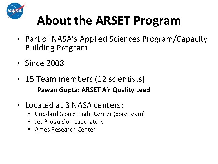 About the ARSET Program ▪ Part of NASA’s Applied Sciences Program/Capacity Building Program ▪