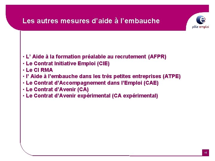 Les autres mesures d’aide à l’embauche • L’ Aide à la formation préalable au