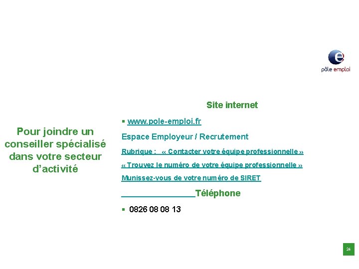 Pôle Emploi Marseille Site internet Pour joindre un conseiller spécialisé dans votre secteur d’activité