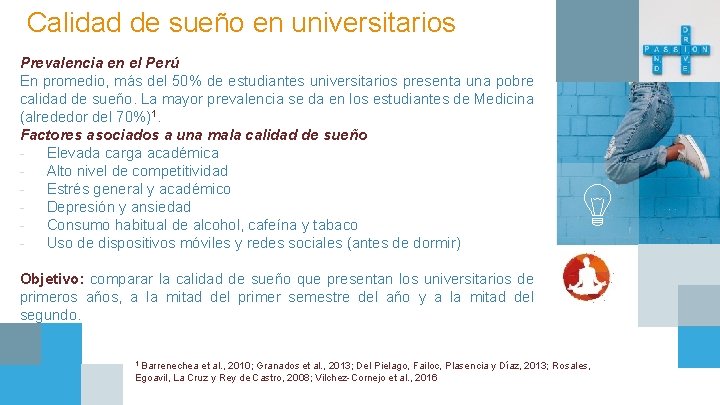 Calidad de sueño en universitarios Prevalencia en el Perú En promedio, más del 50%