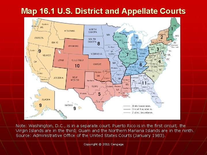 Map 16. 1 U. S. District and Appellate Courts Note: Washington, D. C. ,