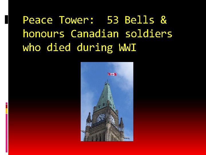 Peace Tower: 53 Bells & honours Canadian soldiers who died during WWI 