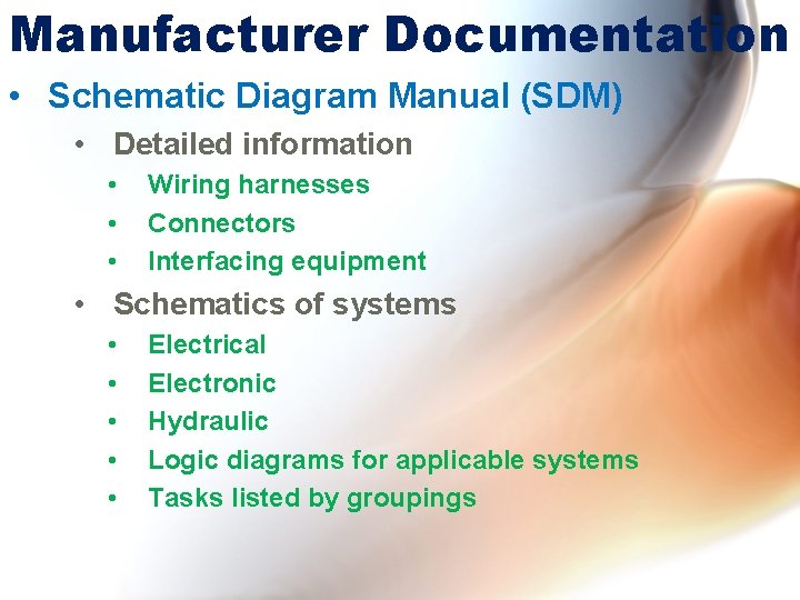 Manufacturer Documentation • Schematic Diagram Manual (SDM) • Detailed information • • • Wiring