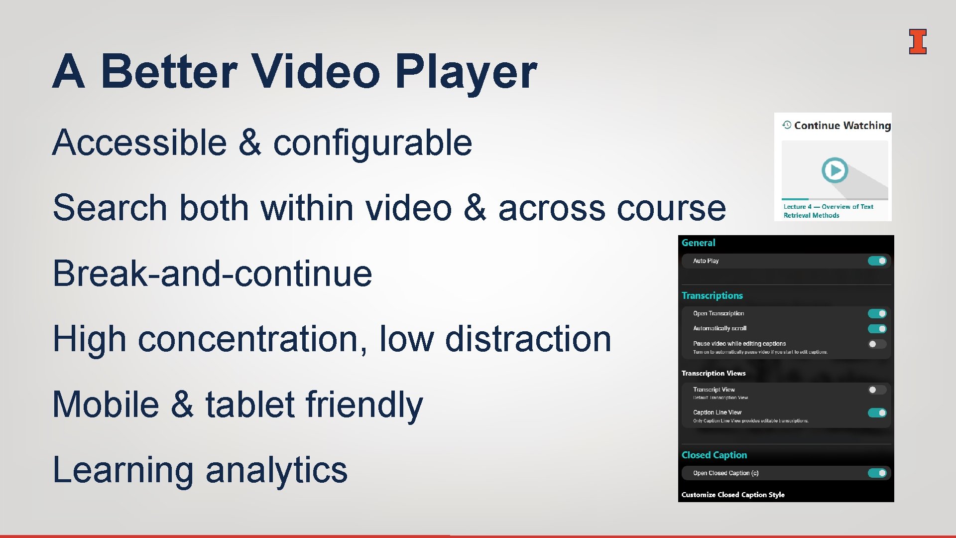 A Better Video Player Accessible & configurable Search both within video & across course