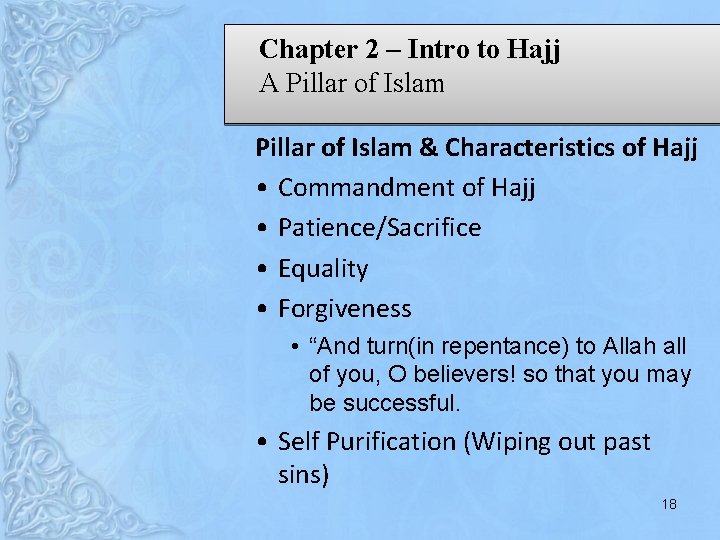 Chapter 2 – Intro to Hajj A Pillar of Islam & Characteristics of Hajj