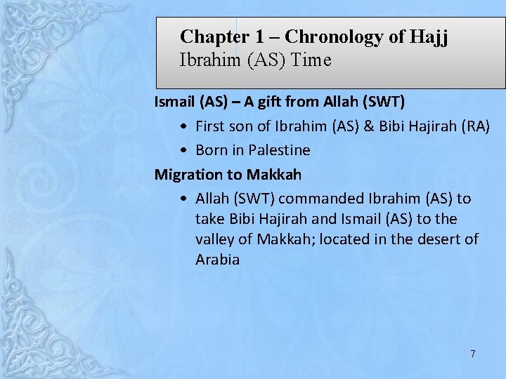 Chapter 1 – Chronology of Hajj Ibrahim (AS) Time Ismail (AS) – A gift