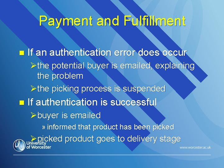 Payment and Fulfillment n If an authentication error does occur Øthe potential buyer is